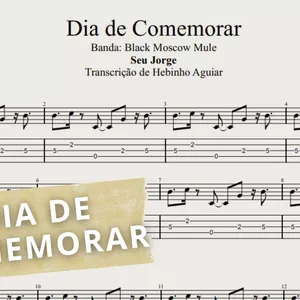 Imagem de capa para o Ebook Dia de Comemorar - Seu Jorge: Transcrição p/ Contrabaixo c/ Tablatura + Partitura + Cifra