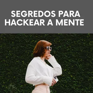 Imagem de capa para o Ebook Como Hackear a sua Mente!