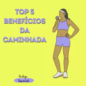 Imagem de capa para o Ebook Top 5 benefícios da caminhada