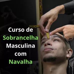Imagem de capa para o Curso online Curso de Sobrancelha Masculina com Navalha