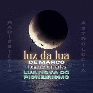 Imagem de capa para o Curso online Calendário Luz da Lua| Lunação em Áries: a lua do pioneirismo