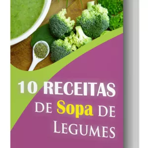 Imagem de capa para o Ebook 10 Melhores Receitas de Sopa de Legumes