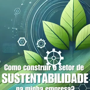 Imagem de capa para o Curso online Sustentabilidade na Prática: Guia Completo para Empresas e Profissionais