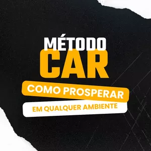 Imagem de capa para o Ebook Método CAR: Como Prosperar em Qualquer Ambiente