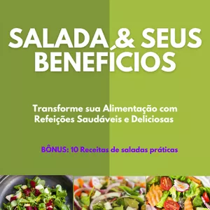 Imagem de capa para o Ebook SALADA E SEUS BENEFÍCIOS: Transforme sua Alimentação com Refeições Saudáveis e Deliciosas 