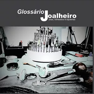 Imagem de capa para o Ebook Glossário Joalheiro: Joias, Folheados e Bijuterias (e-book)