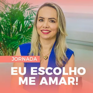Imagem de capa para o Curso online JORNADA EU ESCOLHO ME AMAR