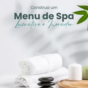 Imagem de capa para o Ebook Construa um Menu de Spa Inovador e Lucrativo