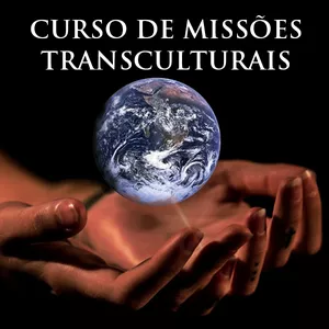 Curso de Missões Transculturais por Ministério 24 Horas Diante do Senhor