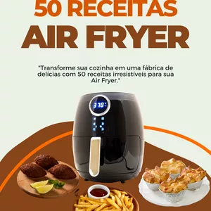Imagem de capa para o Ebook 50 receitas irresistíveis para sua fazer na sua Air Fryer