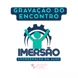 Imagem de capa para o Curso online Iª Imersão Coordenação em Ação - Gravação do encontro