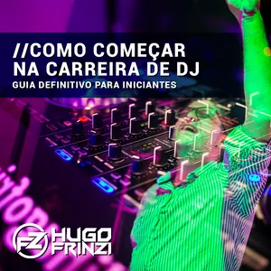Imagem de capa para o Ebook Como Começar na Carreira de DJ: Guia Definitivo para Iniciantes