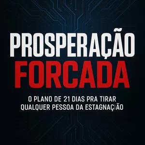 Imagem de capa para o Ebook PROSPERAÇÃO FORÇADA