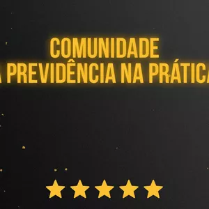 Imagem de capa para o Curso online MENTORIA: COMUNIDADE A PREVIDÊNCIA NA PRÁTICA