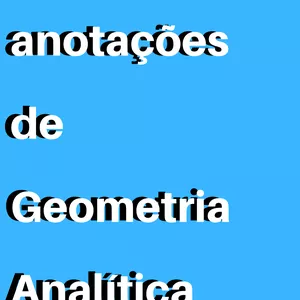 Imagem de capa para o Ebook Anotações de Geometria Analítica 