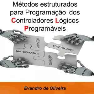 Imagem de capa para o Ebook MÉTODOS ESTRUTURADOS PARA PROGRAMAÇÃO DOS CLP