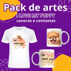 Imagem de capa para o Curso online Pack de artes I LOVE MY PUPPY link do canva , canecas e camisetas