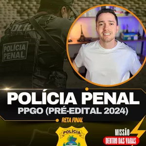 Imagem de capa para o Curso online Polícia Penal PPGO - Missão Dentro das Vagas (pré-edital)