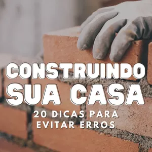 Imagem de capa para o Ebook Construção sem Riscos: 20 Itens para uma Casa Sem Erros
