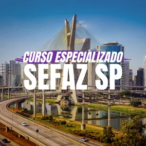CURSO ESPECIALIZADO: SEFAZ SP @ TI Descomplicada