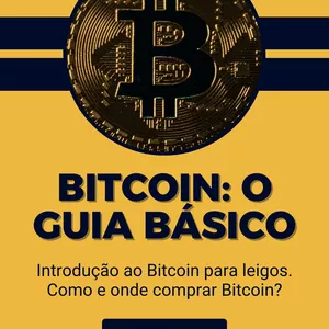 Imagem de capa para o Ebook Bitcoin O Guia Básico