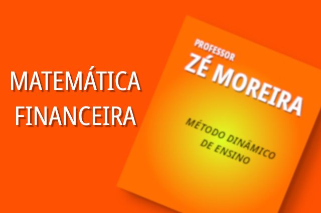 Imagem do curso Curso de Matemática Financeira - Prof. Zé Moreira