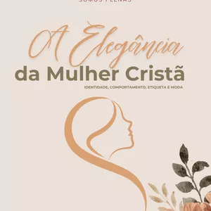 Imagem de capa para o Ebook A Elegância da Mulher cristã