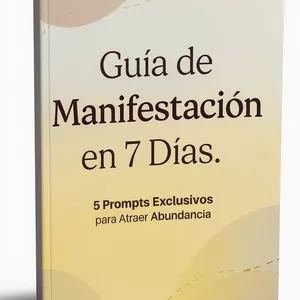Imagen de portada para Ebook Guía de Manifestación en 7 Días: 5 Prompts Exclusivos para Atraer Abundancia
