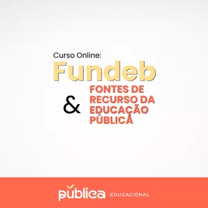 Imagem de capa para o Curso online Fundeb &amp; Fontes de Recursos da Educação Pública