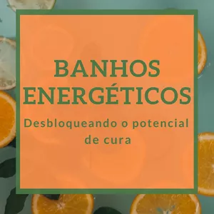 Imagem de capa para o Ebook Banhos Energéticos - Desbloqueando o potencial de cura