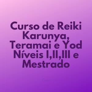 Imagem do curso Reki Karunya Teramai e Yod Nível 1, 2 e mestrado