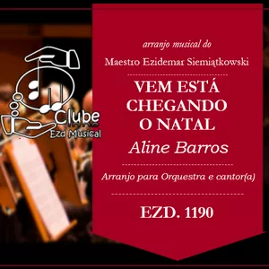 Imagem de capa para o Ebook Vem está chegando o Natal - Aline Barros | arranjo para cantor(a) &amp; orquestra.