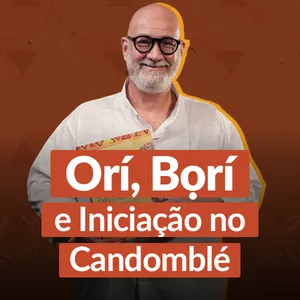 Imagem de capa para o Curso online Orí, Bọrí e Iniciação no Candomblé