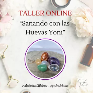 Imagen de portada para Curso online Sanando con las Huevas Yoni (Taller online para mujeres)