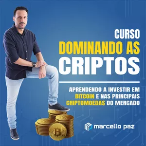 Dominando as Criptos - Bitcoin do Zero - por Marcello Paz>