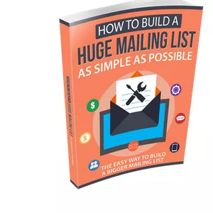 Cover image for Ebook How To Build a Huge Mailing List as Simple as Possible