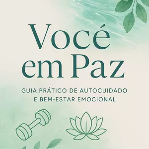 Imagem de capa para o Ebook Você em Paz – Guia de Autocuidado e Bem-Estar