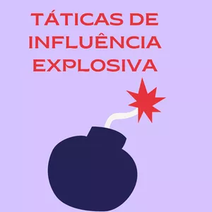 Imagem de capa para o Ebook Táticas de Influência Explosiva 
