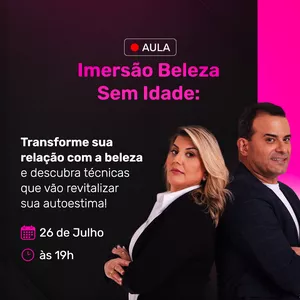 Imagem de capa para o Evento online Imersão Beleza Sem Idade: Redescobrindo a Autoestima Através da Harmonização