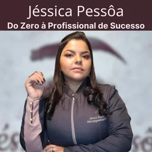 Imagem do curso Jéssica Pessôa do Zero à Profissional de Sucesso 