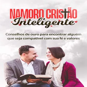 Imagem de capa para o Ebook Namoro Cristão Inteligente