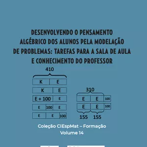 Imagem de capa para o Ebook Desenvolvendo o pensamento algébrico dos alunos pela modelação de problemas: tarefas para a sala de aula e conhecimento do professor
