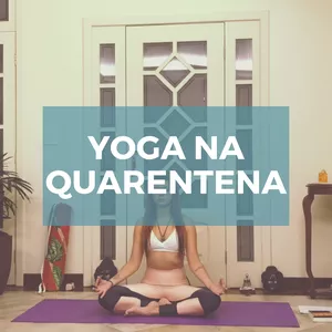 Imagem de Yoga na Quarentena criado por Camila Cruz Autoconhecimento na hotmart
