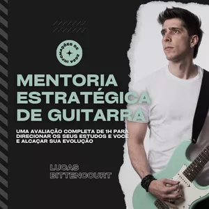 Imagem de capa para o Serviço online Mentoria estratégica de evolução na guitarra - Lucas Bittencourt