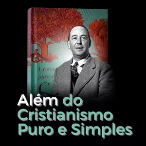 Imagem do curso Além do Cristianismo Puro e Simples
