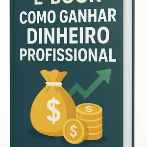 Imagem de capa para o Ebook 📘 E-BOOK COMPLETO: COMO GANHAR DINHEIRO – GUIA PROFISSIONAL PARA JOVENS