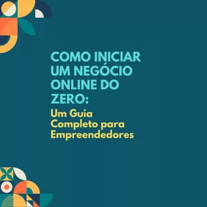 Imagem de capa para o Ebook Como Iniciar um Negócio Online do Zero
