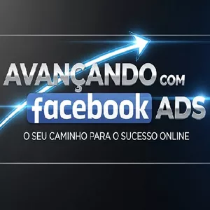 Curso Curso AVANÇANDO COM FACEBOOK ADS