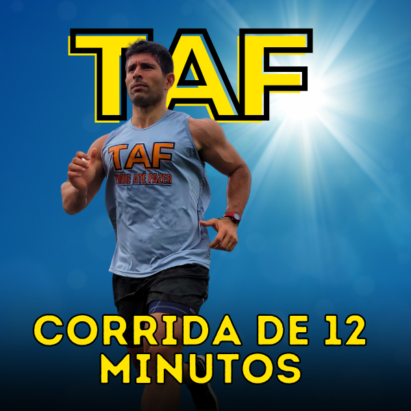 Método TAF - Treine Até Fazer - Módulo Corrida de 12 minutos por CESAR