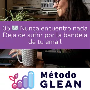 Imagen de portada para Curso online 05 📧 Nunca encuentro nada - Deja de sufrir por la bandeja de tu email